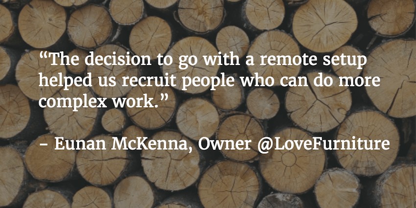 A quote from Eunan McKenna of LoveFurniture